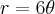 r=6\theta